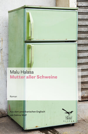 Buchcover Mutter aller Schweine | Malu Halasa | EAN 9783906903149 | ISBN 3-906903-14-1 | ISBN 978-3-906903-14-9