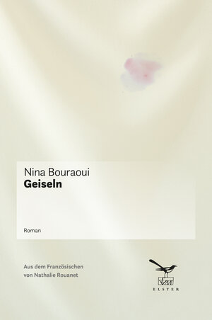 Buchcover Geiseln | Nina Bouraoui | EAN 9783906903163 | ISBN 3-906903-16-8 | ISBN 978-3-906903-16-3