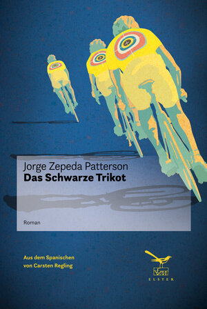 Buchcover Das Schwarze Trikot | Jorge Zepeda Patterson | EAN 9783906903798 | ISBN 3-906903-79-6 | ISBN 978-3-906903-79-8