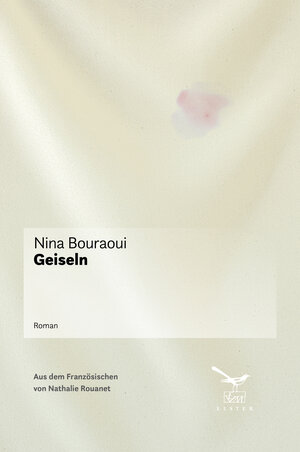 Buchcover Geiseln | Nina Bouraoui | EAN 9783906903842 | ISBN 3-906903-84-2 | ISBN 978-3-906903-84-2