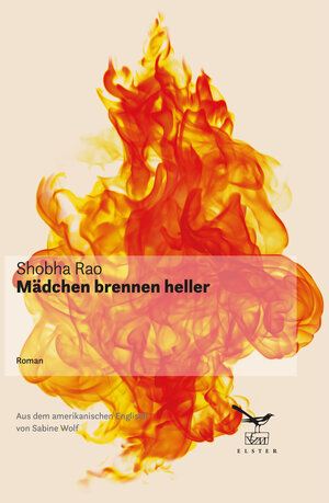 Buchcover Mädchen brennen heller | Shobha Rao | EAN 9783906903873 | ISBN 3-906903-87-7 | ISBN 978-3-906903-87-3