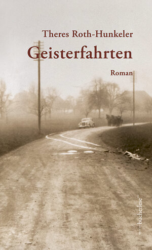 Buchcover Geisterfahrten | Theres Roth-Hunkeler | EAN 9783906907451 | ISBN 3-906907-45-7 | ISBN 978-3-906907-45-1