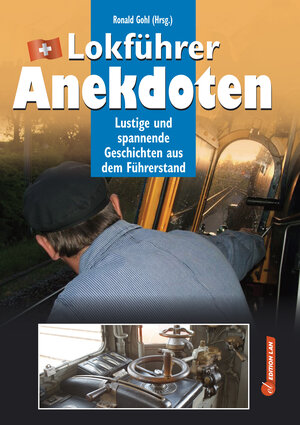 Buchcover Lokführer-Anekdoten | EAN 9783906909097 | ISBN 3-906909-09-3 | ISBN 978-3-906909-09-7