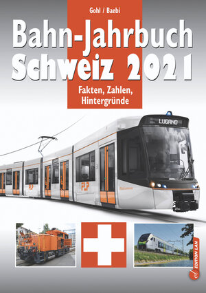 Buchcover Bahn-Jahrbuch Schweiz 2021 | Ronald Gohl | EAN 9783906909288 | ISBN 3-906909-28-X | ISBN 978-3-906909-28-8
