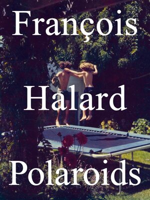Buchcover Polaroids  | EAN 9783906946054 | ISBN 3-906946-05-3 | ISBN 978-3-906946-05-4
