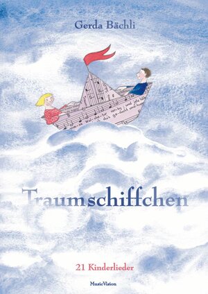 Buchcover Traumschiffchen | Gerda Bächli | EAN 9783906976327 | ISBN 3-906976-32-7 | ISBN 978-3-906976-32-7