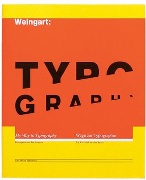 Buchcover Typography | Wolfgang Weingart | EAN 9783907044865 | ISBN 3-907044-86-X | ISBN 978-3-907044-86-5