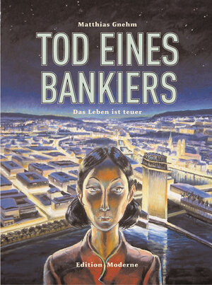 Buchcover Tod eines Bankiers | Matthias Gnehm | EAN 9783907055922 | ISBN 3-907055-92-6 | ISBN 978-3-907055-92-2