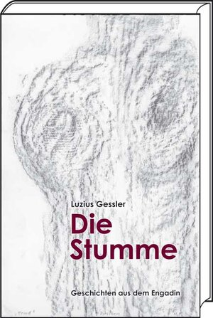 Buchcover Die Stumme | Luzius Gessler | EAN 9783907067390 | ISBN 3-907067-39-8 | ISBN 978-3-907067-39-0