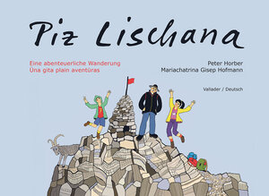 Buchcover Piz Lischana | Peter Horber | EAN 9783907067512 | ISBN 3-907067-51-7 | ISBN 978-3-907067-51-2