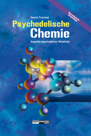 Buchcover Psychedelische Chemie | Daniel Trachsel | EAN 9783907080535 | ISBN 3-907080-53-X | ISBN 978-3-907080-53-5
