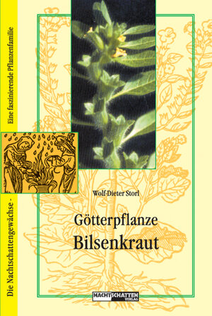 Buchcover Götterpflanze Bilsenkraut | Wolf-Dieter Storl | EAN 9783907080634 | ISBN 3-907080-63-7 | ISBN 978-3-907080-63-4