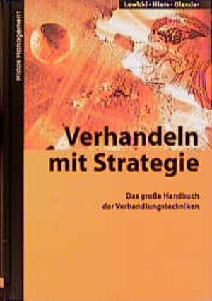 Verhandeln mit Strategie: Das große Handbuch der Verhandlungstechniken