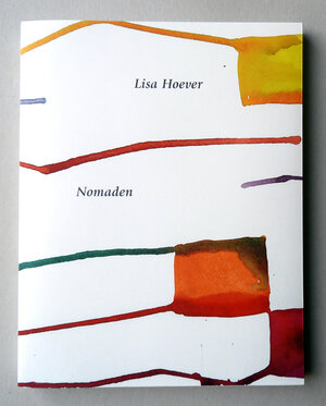 Buchcover Nomaden | Lisa Hoever | EAN 9783907112113 | ISBN 3-907112-11-3 | ISBN 978-3-907112-11-3