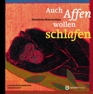 Buchcover Auch Affen wollen schlafen | Henriette Boerendans | EAN 9783907114124 | ISBN 3-907114-12-4 | ISBN 978-3-907114-12-4