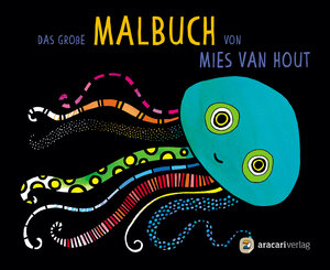 Buchcover Das große Malbuch von Mies van Hout | Mies van Hout | EAN 9783907114193 | ISBN 3-907114-19-1 | ISBN 978-3-907114-19-3