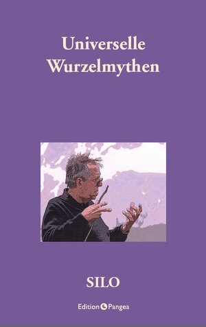 Buchcover Universelle Wurzelmythen | Silo | EAN 9783907127162 | ISBN 3-907127-16-1 | ISBN 978-3-907127-16-2