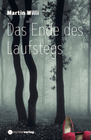 Buchcover Das Ende des Laufstegs | Martin Willi | EAN 9783907146026 | ISBN 3-907146-02-6 | ISBN 978-3-907146-02-6