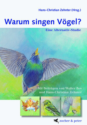 Buchcover Warum singen Vögel | Hans-Christian Zehnter | EAN 9783907159019 | ISBN 3-907159-01-2 | ISBN 978-3-907159-01-9