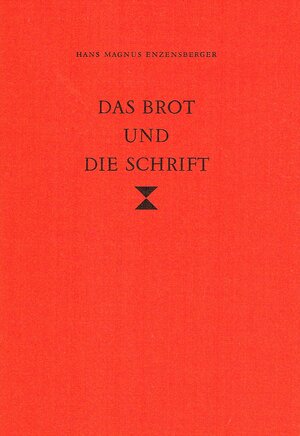 Buchcover Das Brot und die Schrift | Hans M Enzensberger | EAN 9783907191095 | ISBN 3-907191-09-9 | ISBN 978-3-907191-09-5