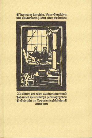 Buchcover Vom Gautschen und Quadräteln | Hermann Strehler | EAN 9783907191163 | ISBN 3-907191-16-1 | ISBN 978-3-907191-16-3