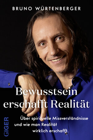 Buchcover Bewusstsein erschafft Realität | Bruno Würtenberger | EAN 9783907210352 | ISBN 3-907210-35-2 | ISBN 978-3-907210-35-2