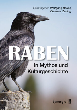 Buchcover Raben in Mythos und Kulturgeschichte | Wolfgang Bauer | EAN 9783907246160 | ISBN 3-907246-16-0 | ISBN 978-3-907246-16-0