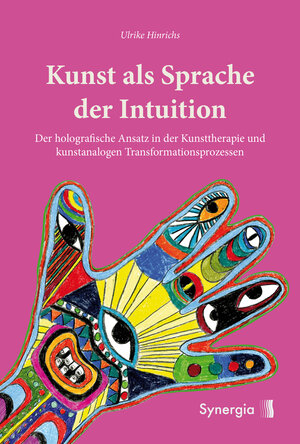 Buchcover Kunst als Sprache der Intuition | Ulrike Hinrichs | EAN 9783907246269 | ISBN 3-907246-26-8 | ISBN 978-3-907246-26-9