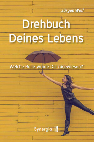 Buchcover Drehbuch Deines Lebens | Jürgen Wolf | EAN 9783907246399 | ISBN 3-907246-39-X | ISBN 978-3-907246-39-9