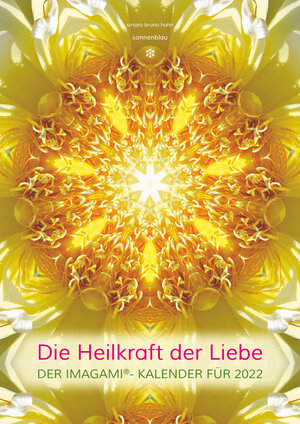 Buchcover Die Heilkraft der Liebe | Sirtaro Bruno Hahn | EAN 9783907246610 | ISBN 3-907246-61-6 | ISBN 978-3-907246-61-0