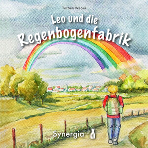 Buchcover Leo & die Regenbogenfabrik | Torben Weber | EAN 9783907246740 | ISBN 3-907246-74-8 | ISBN 978-3-907246-74-0