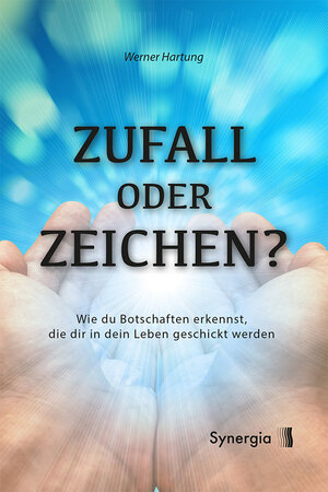 Buchcover Zufall oder Zeichen? | Werner Hartung | EAN 9783907246856 | ISBN 3-907246-85-3 | ISBN 978-3-907246-85-6