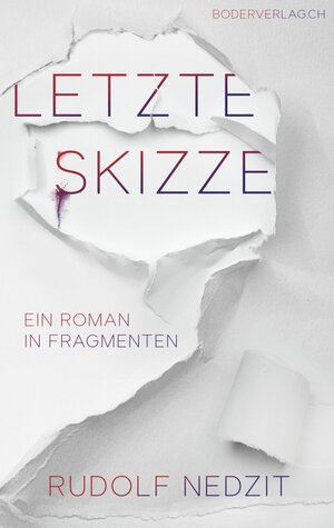Buchcover Letzte Skizze | Rudolf Nedzit | EAN 9783907288054 | ISBN 3-907288-05-X | ISBN 978-3-907288-05-4