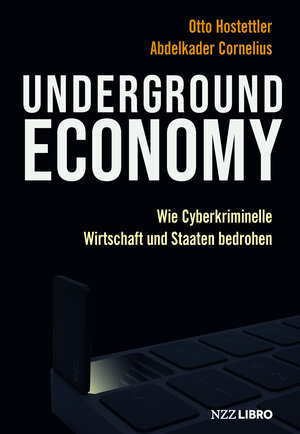 Buchcover Underground Economy | Otto Hostettler | EAN 9783907291672 | ISBN 3-907291-67-0 | ISBN 978-3-907291-67-2