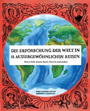 Buchcover Die Erforschung der Welt in 11 aussergewöhnlichen Reisen | Isabel Minhós Martins | EAN 9783907293638 | ISBN 3-907293-63-0 | ISBN 978-3-907293-63-8