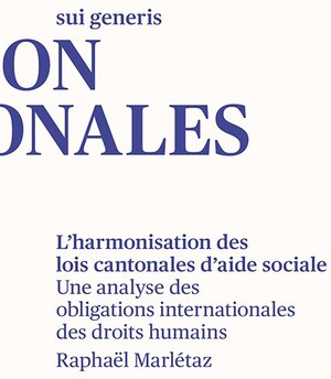 Buchcover L’harmonisation des lois cantonales d’aide sociale | Raphaël Marlétaz | EAN 9783907297209 | ISBN 3-907297-20-2 | ISBN 978-3-907297-20-9