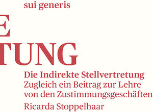 Buchcover Die Indirekte Stellvertretung | Ricarda Stoppelhaar | EAN 9783907297506 | ISBN 3-907297-50-4 | ISBN 978-3-907297-50-6