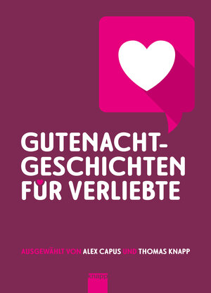 Buchcover Gutenachtgeschichten für Verliebte | Alex Capus | EAN 9783907334126 | ISBN 3-907334-12-4 | ISBN 978-3-907334-12-6