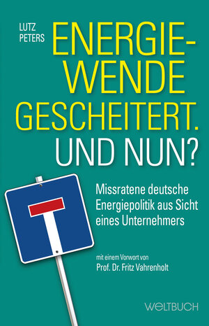Buchcover Energiewende gescheitert. Was nun? | Lutz Peters | EAN 9783907347041 | ISBN 3-907347-04-8 | ISBN 978-3-907347-04-1