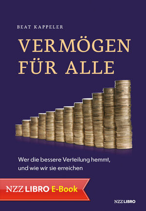 Buchcover Vermögen für alle | Beat Kappeler | EAN 9783907396049 | ISBN 3-907396-04-9 | ISBN 978-3-907396-04-9