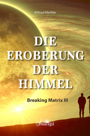 Buchcover Die Eroberung der Himmel | Wiltrud Miethke | EAN 9783907457023 | ISBN 3-907457-02-1 | ISBN 978-3-907457-02-3