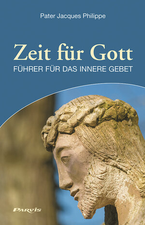 Buchcover Zeit für Gott | Jacques (Pater) Philippe | EAN 9783907523469 | ISBN 3-907523-46-6 | ISBN 978-3-907523-46-9