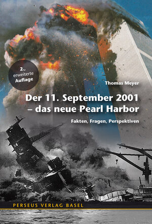 Buchcover Der 11. September 2001 – Das neue Pearl Harbor | Thomas Meyer | EAN 9783907564394 | ISBN 3-907564-39-1 | ISBN 978-3-907564-39-4