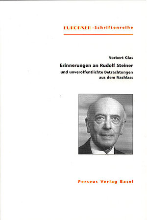 Buchcover Erinnerungen an Rudolf Steiner | Norbert Glas | EAN 9783907564578 | ISBN 3-907564-57-X | ISBN 978-3-907564-57-8