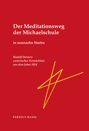 Buchcover Der Meditationsweg der Michaelschule | Rudolf Steiner | EAN 9783907564790 | ISBN 3-907564-79-0 | ISBN 978-3-907564-79-0
