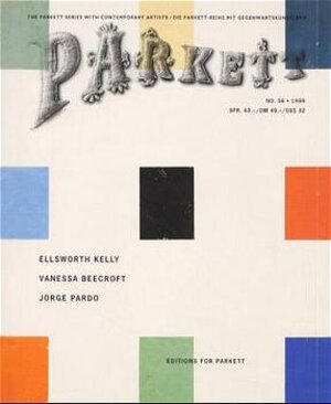 Parkett, Nr.56, Ellsworth Kelly, Vanessa Beecroft, Jorge Prado