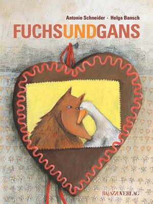 Buchcover Fuchs und Gans | Antonie Schneider | EAN 9783907588710 | ISBN 3-907588-71-1 | ISBN 978-3-907588-71-0