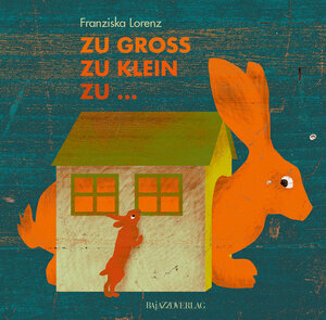 Buchcover Zu groß, zu klein, zu ... | Franziska Lorenz | EAN 9783907588871 | ISBN 3-907588-87-8 | ISBN 978-3-907588-87-1