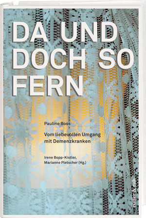 Buchcover Da und doch so fern | Pauline Boss | EAN 9783907625743 | ISBN 3-907625-74-9 | ISBN 978-3-907625-74-3