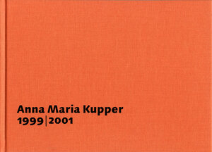 Buchcover Anna Maria Kupper - Tafelbilder und Zeichnungen 1999-2001  | EAN 9783907631201 | ISBN 3-907631-20-X | ISBN 978-3-907631-20-1